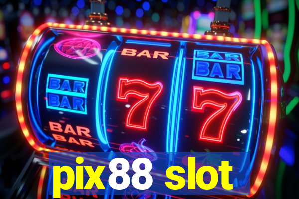 pix88 slot